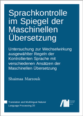 Cover: Sprachkontrolle im Spiegel der Maschinellen &Uuml;bersetzung - Language Science Press
