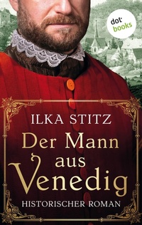 Enlarge image Cover: Der Mann aus Venedig - oder: Harzblut - dotbooks