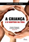Cover: A crian&ccedil;a e o sentido da vida - Sociedade Mineira de Cultura - Editora PUC Minas