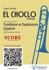 Abbildung von: Trombone/Euphonium Quartet score of "El Choclo" - Glissato Edizioni Musicali