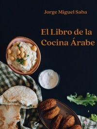 Abbildung von: El libro de la Cocina Árabe - Ediciones Lilium