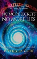 Cover: NO MORE SECRETS, NO MORE LIES - Patricia Cori
