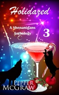 Cover: Holidazed (A Shenanigans Anthology, #3) - Pmg Publishing
