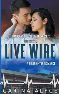 Enlarge image Cover: Live Wire - Carina Alyce