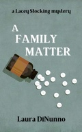 Cover: A Family Matter (a Lacey Stocking mystery, #1) - Red Collar Books