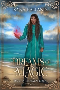 Enlarge image Cover: Dreams of Magic - Kyra Halland