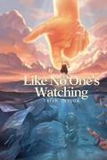 Cover: Like No One's Watching - Trish Taylor