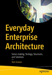 Abbildung von: Everyday Enterprise Architecture - Apress