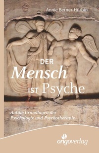 Abbildung von: Der Mensch ist Psyche - Origo Verlag