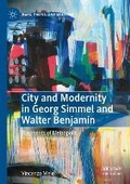 Cover: City and Modernity in Georg Simmel and Walter Benjamin - Palgrave Macmillan