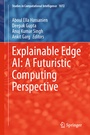 Cover: Explainable Edge AI: A Futuristic Computing Perspective - Springer