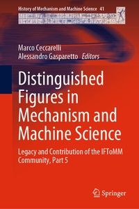 Enlarge image Cover: Distinguished Figures in Mechanism and Machine Science - Springer