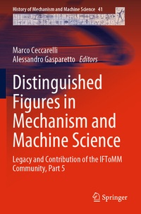 Enlarge image Cover: Distinguished Figures in Mechanism and Machine Science - Springer