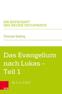 Abbildung von: Das Evangelium nach Lukas - Vandenhoeck & Ruprecht
