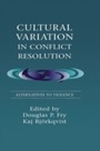 Cover: Cultural Variation in Conflict Resolution - Psychology Press Ltd