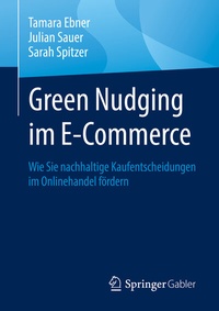 Abbildung von: Green Nudging im E-Commerce - Springer Gabler
