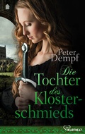 Cover: Die Tochter des Klosterschmieds - beHEARTBEAT