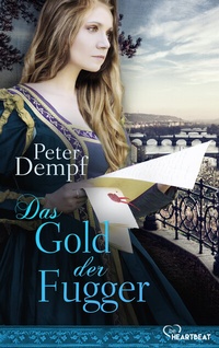 Abbildung von: Das Gold der Fugger - beHEARTBEAT