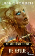 Cover: Die verlorenen Sterne: Die Revolte - beTHRILLED