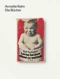 Cover: Annette Kelm. Die B&uuml;cher - K&ouml;nig, Walther