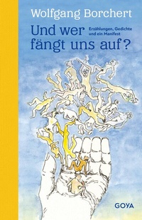 Enlarge image Cover: Und wer fängt uns auf? - GOYA