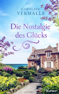 Abbildung von: Die Nostalgie des Glücks - beHEARTBEAT