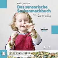Abbildung von: Das sensorische Sachenmachbuch - Loeper Karlsruhe