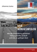 Cover: Von Sackgassen und K&ouml;nigswegen - Bund Freikirchlicher Pfingstgemeinden