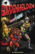 Cover: SUPPENHELDEN - Leseratten Verlag