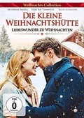 Cover: Die kleine Weihnachtsh&uuml;tte - Liebeswunder zu Weihnachten - Dolphin Medien & Beteiligungs GmbH