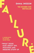 Cover: Failure: What Jesus Said About Sin, Mistakes and Messing Stuff Up - SPCK Publishing