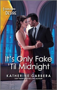Enlarge image Cover: It's Only Fake 'Til Midnight - Harlequin Desire