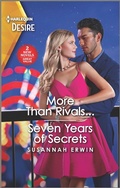 Cover: More Than Rivals... & Seven Years of Secrets - Harlequin Desire