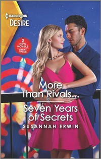 Enlarge image Cover: More Than Rivals... & Seven Years of Secrets - Harlequin Desire