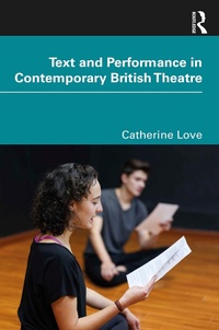Enlarge image Cover: Text and Performance in Contemporary British Theatre - Routledge