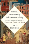 Cover: Political Meritocracy in Renaissance Italy - Harvard University Press