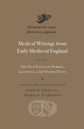 Cover: Medical Writings from Early Medieval England: Volume I - Harvard University Press