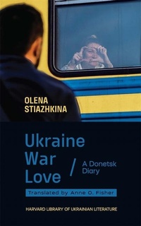 Abbildung von: Ukraine, War, Love - Harvard University Press