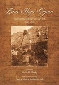 Cover: Zuni, Hopi, Copan - Peabody Museum of Archaeology & Ethnology,U.S.