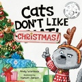 Cover: Cats Don't Like Christmas! - Splash Books