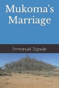 Cover: Mukoma's Marriage - Munyori Literary Press