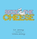Cover: Seize the Cheese - Inlet Shade