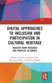 Abbildung von: Digital Approaches to Inclusion and Participation in Cultural Heritage - Routledge
