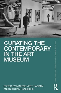 Abbildung von: Curating the Contemporary in the Art Museum - Routledge