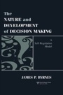 Cover: The Nature and Development of Decision-making - Psychology Press Ltd