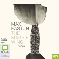 Enlarge image Cover: The Magpie Wing - Bolinda Audio Books