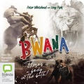 Cover: Bwana, There's a Body in the Bath! - Bolinda Audio Books