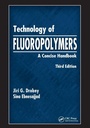 Cover: Technology of Fluoropolymers - CRC Press