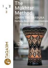 Abbildung von: The Mukhtar Method - Darbuka Beginner, Intermediate & Upper-Intermediate - Lulu.com