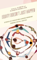 Cover: Equity Doesn't Just Happen - Rowman & Littlefield Publishers